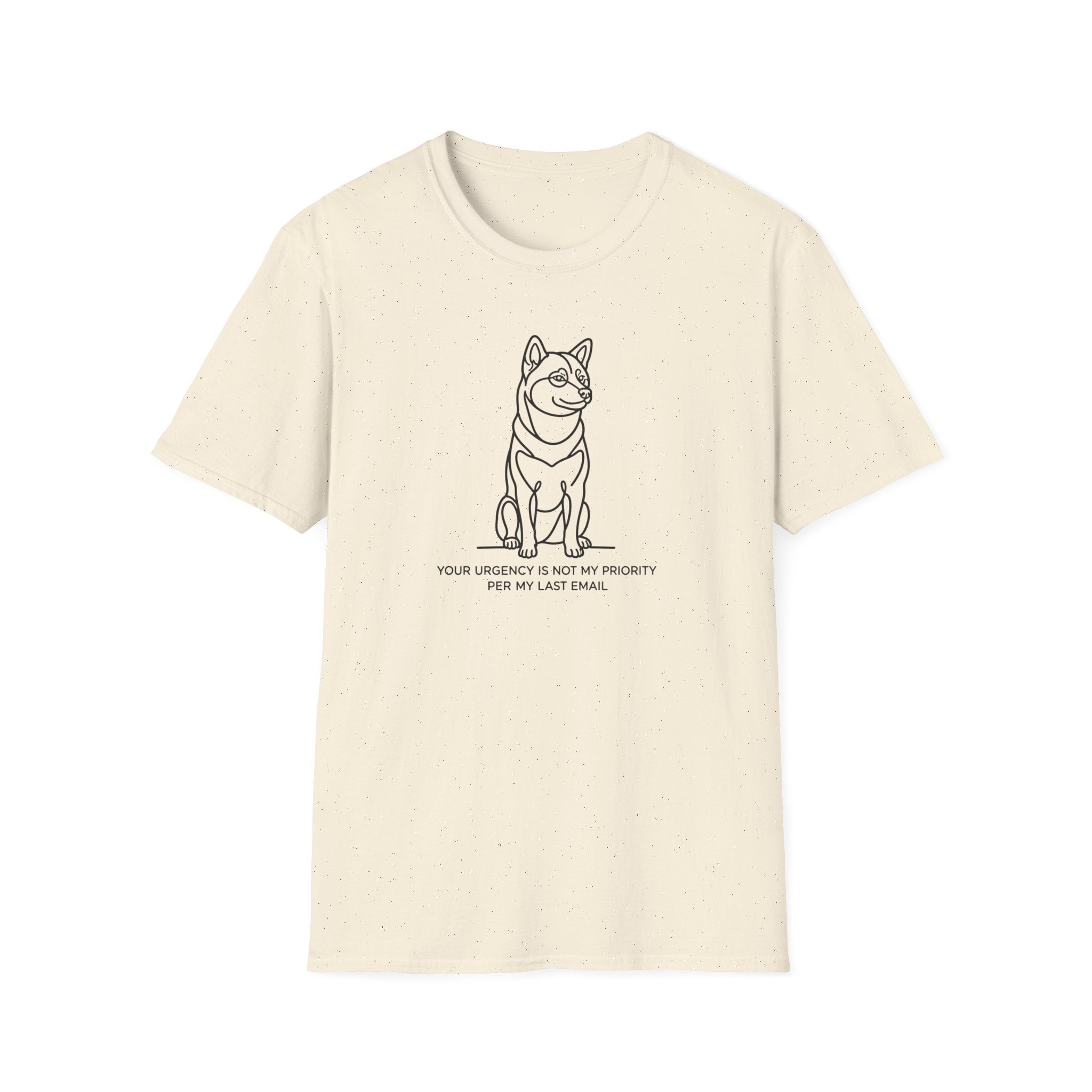 Your Urgency Is Not My Priority Shiba Dog T-Shirt