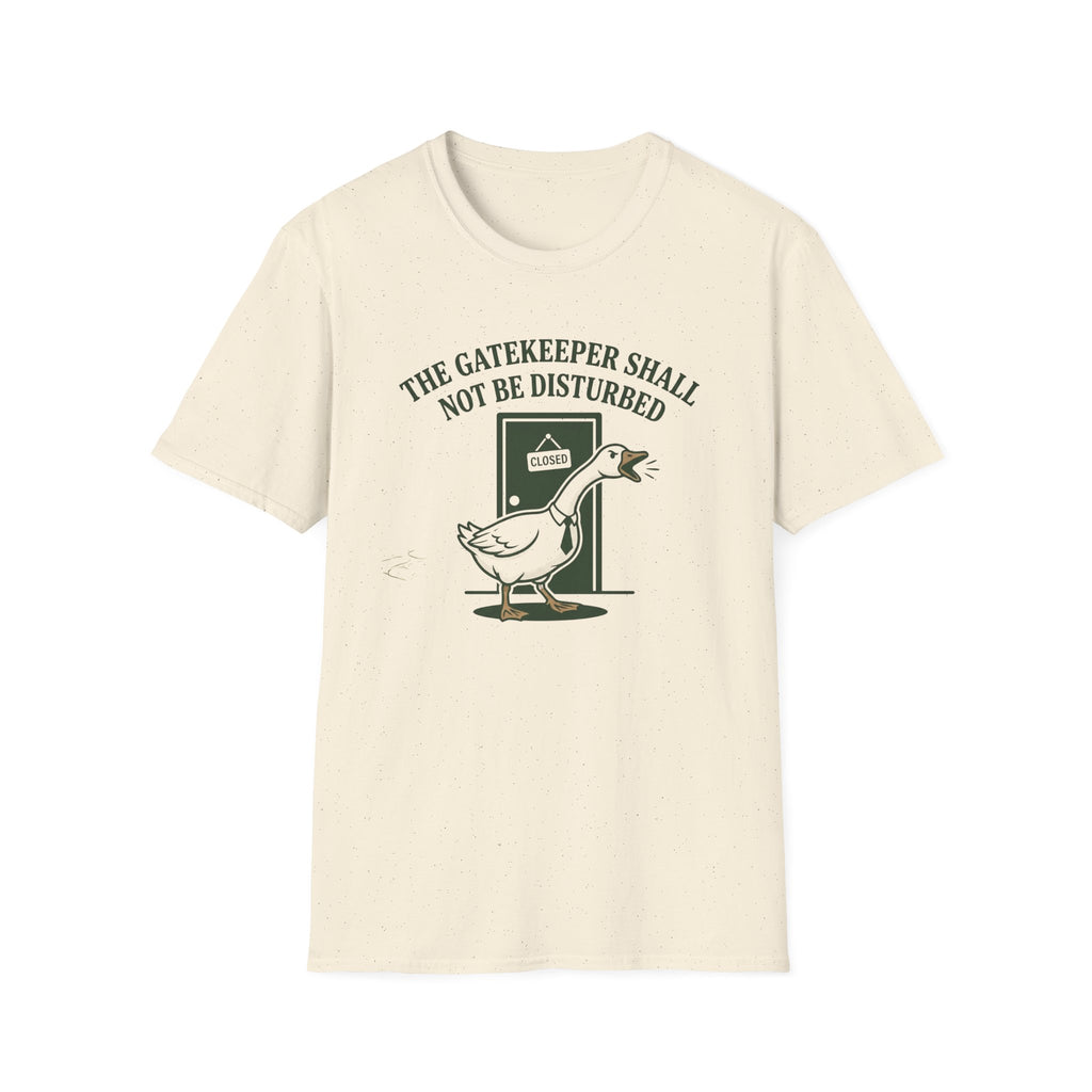 The Gatekeeper Shall Not Be Disturbed T-Shirt