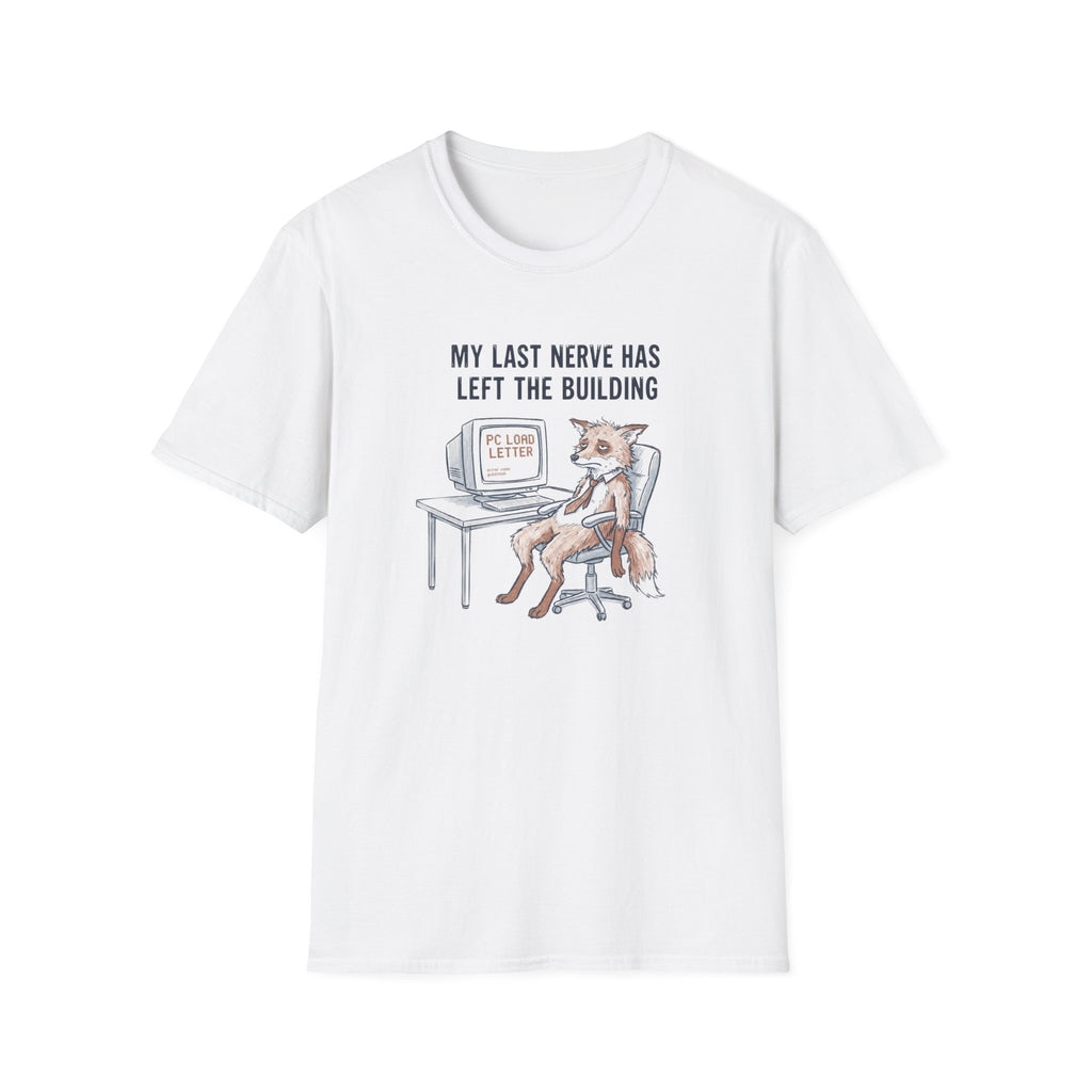 My Last Nerve Has Left The Building T-Shirt