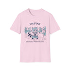 I Am Fine Just Mildly Overstimulated T-Shirt