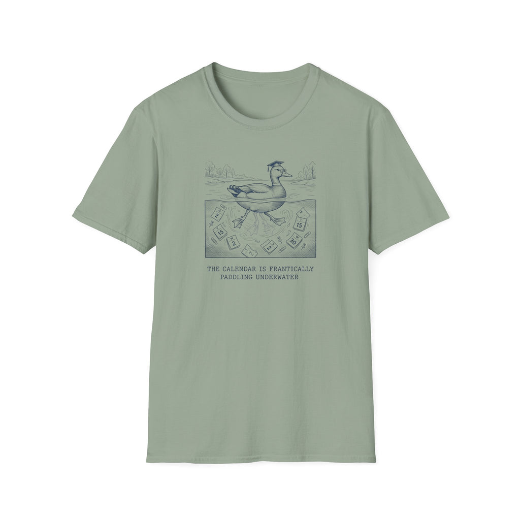 The Calendar Is Frantically Paddling Under Water T-Shirt