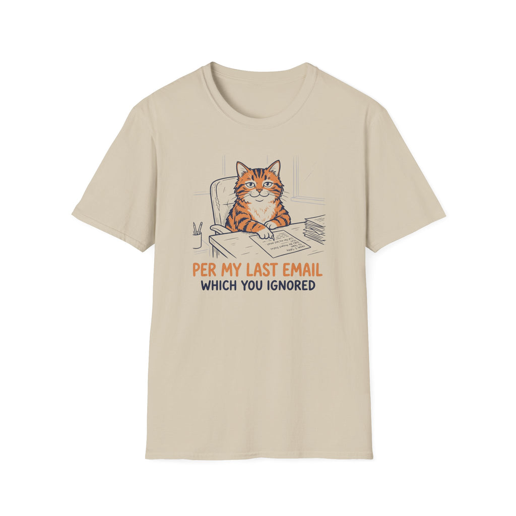Per My Last Email Which You Ignored T-Shirt
