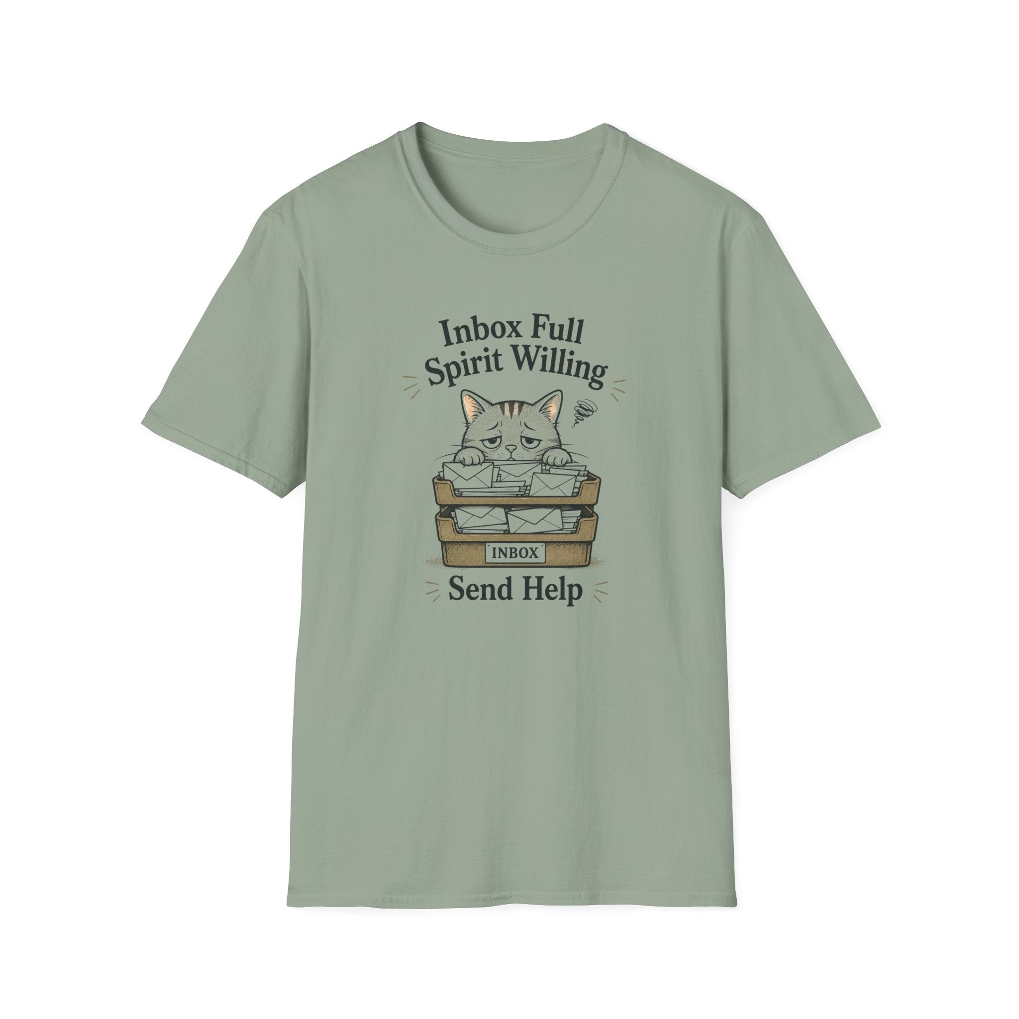Inbox Full. Spirit Willing. Send Help T-Shirt