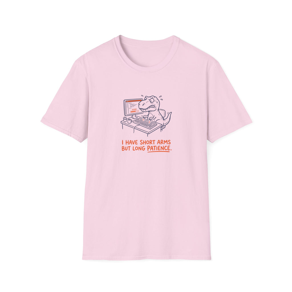 I Have Short Arms But Long Patience T-Shirt
