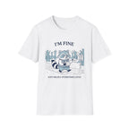 I Am Fine Just Mildly Overstimulated T-Shirt