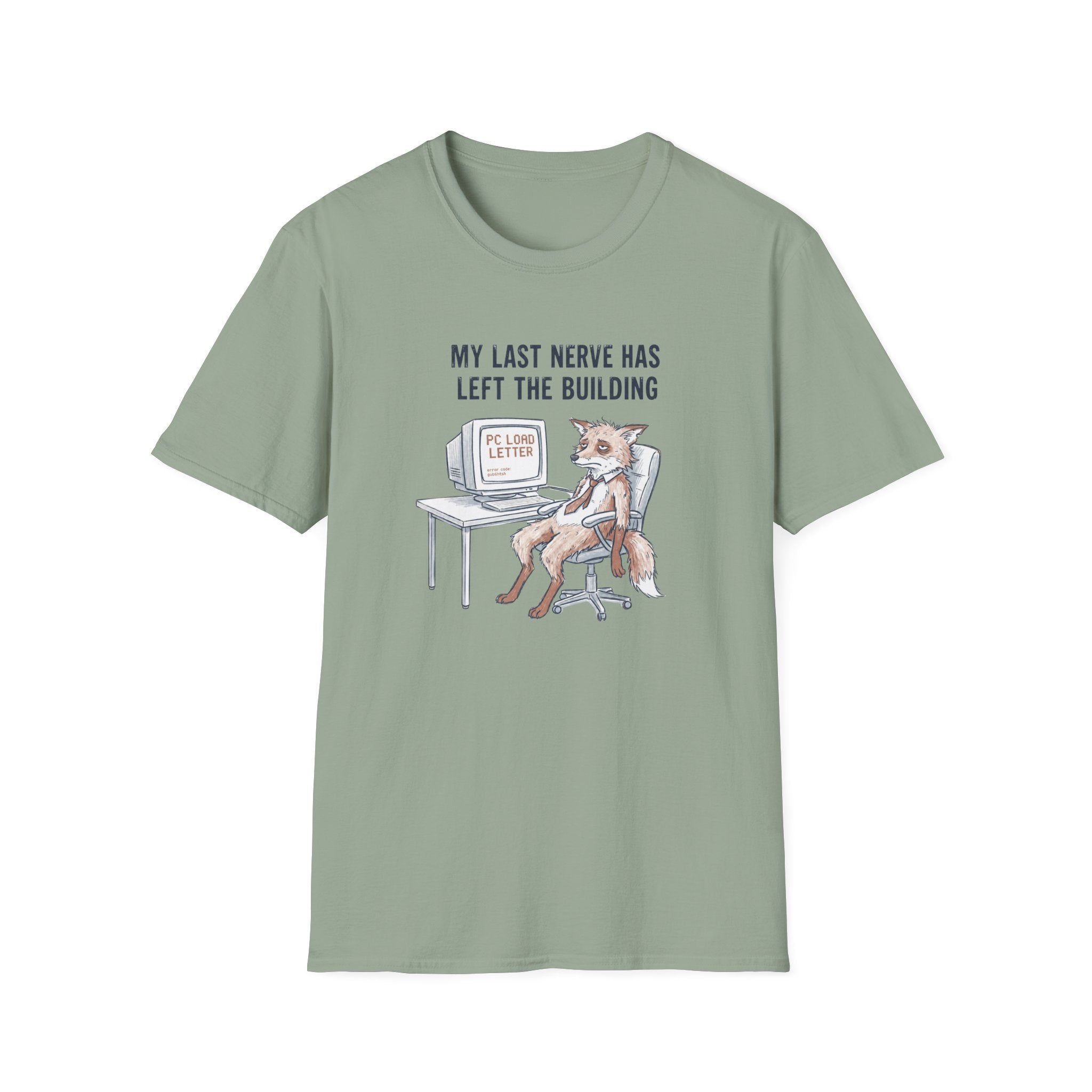 My Last Nerve Has Left The Building T-Shirt