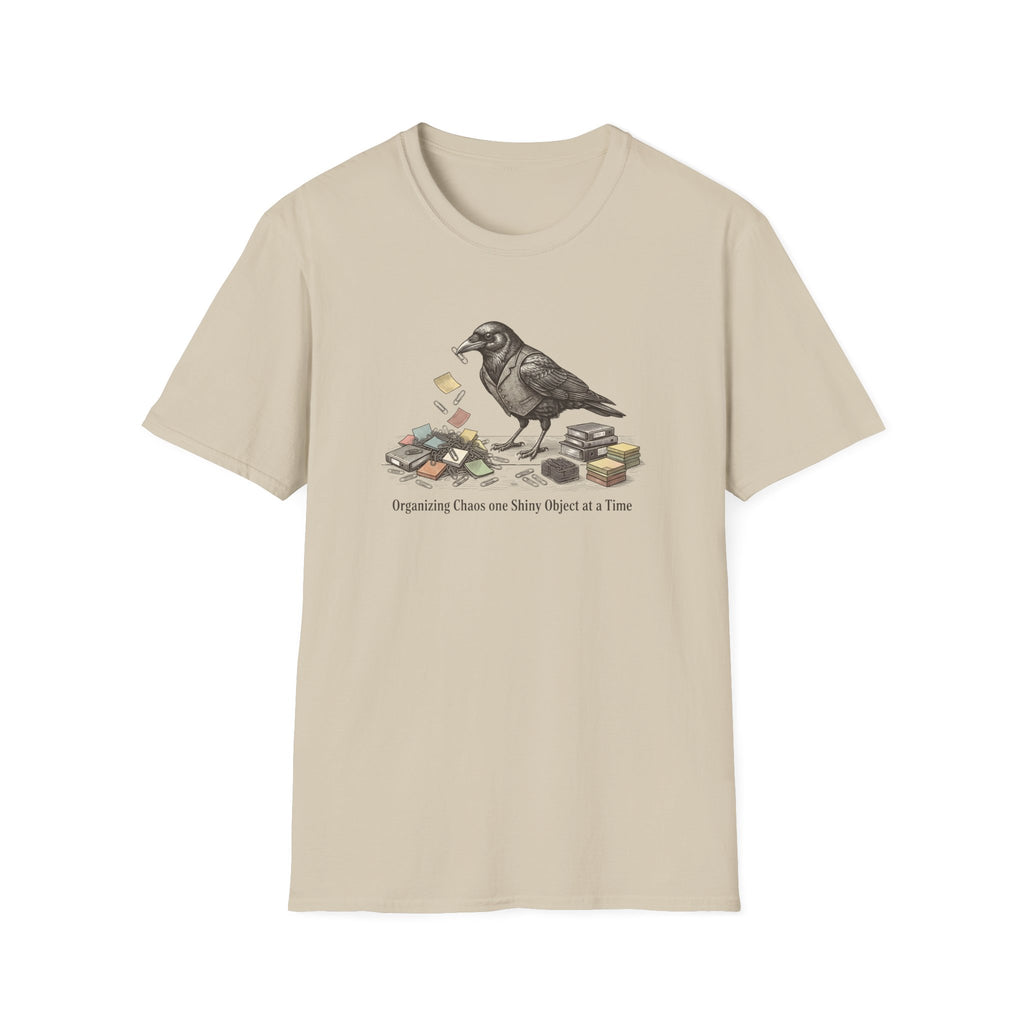 Organizing Chaos One Shiny Object At A Time T-Shirt