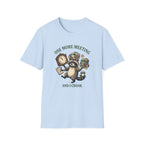 One More Meeting And I Croak T-Shirt