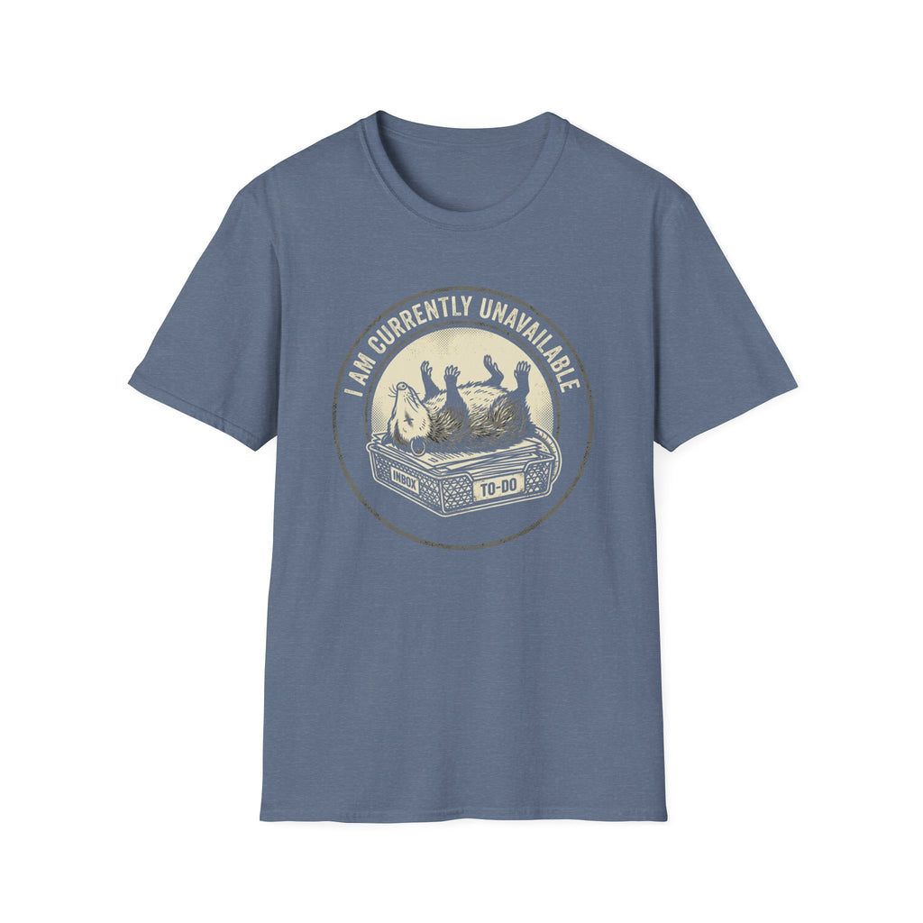 I Am Currently Unavailable T-Shirt
