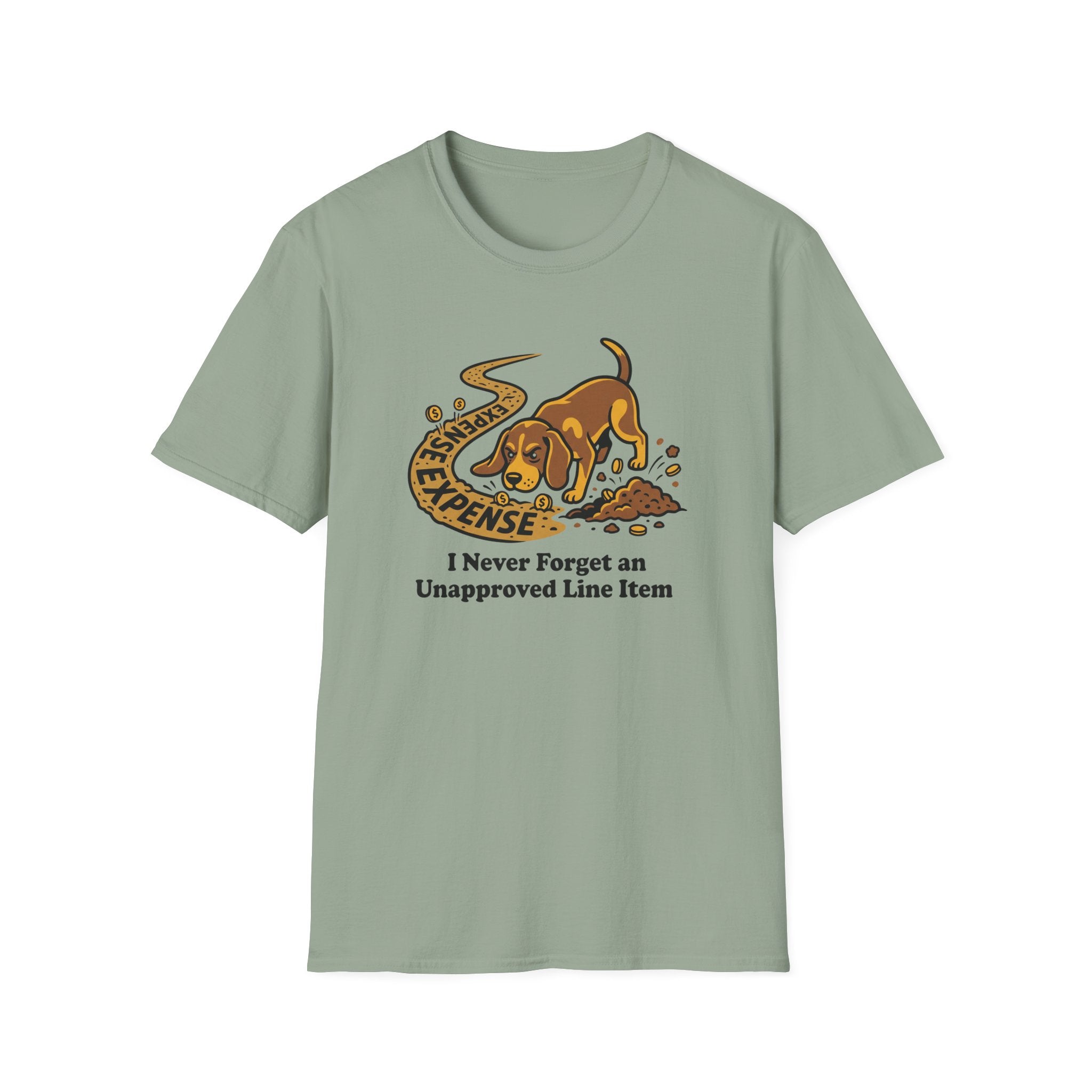 I Never Forget An Unapproved Line Item T-Shirt