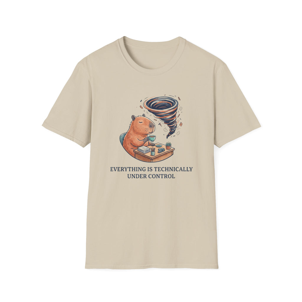 Everything Is Technically Under Control T-Shirt