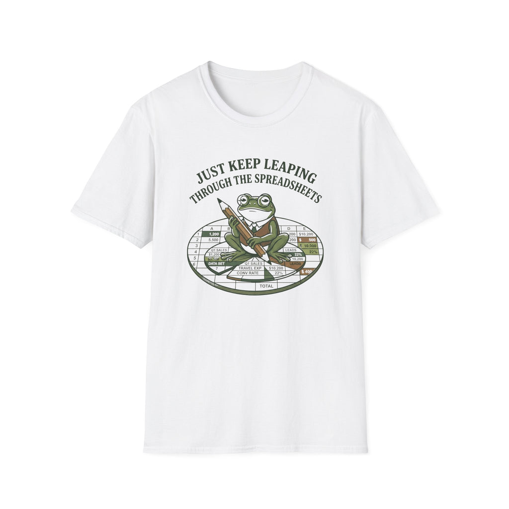 Just Keep Leaping Through The Spreadsheets T-Shirt