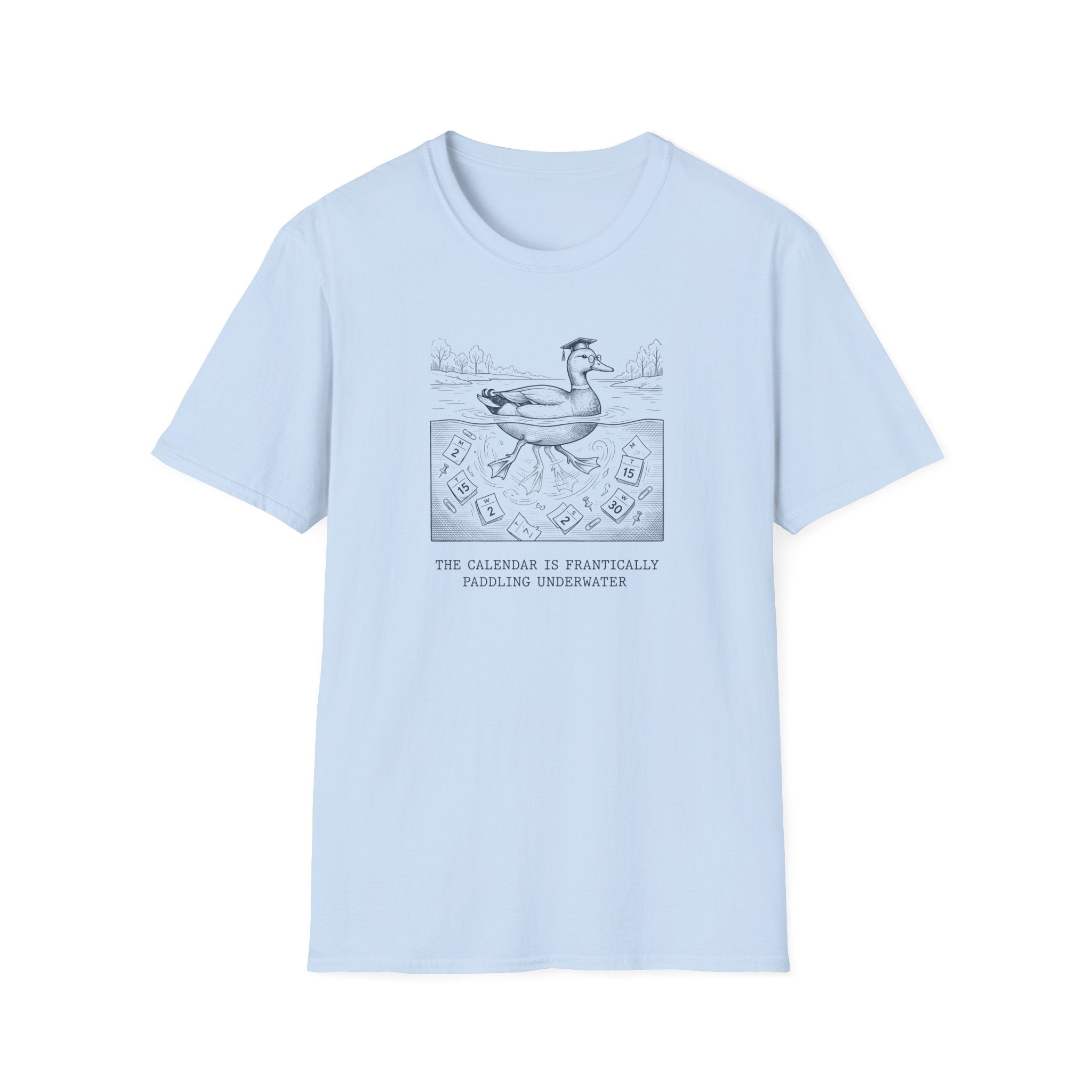 The Calendar Is Frantically Paddling Under Water T-Shirt