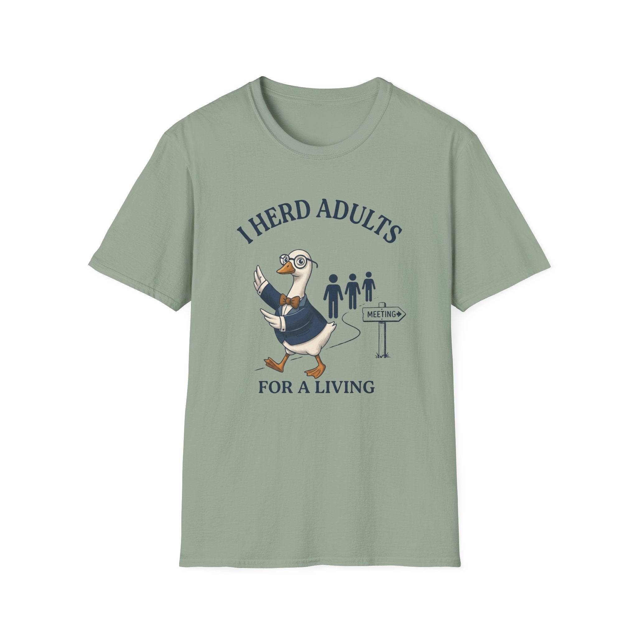 I Herd Adults For A Living T-Shirt