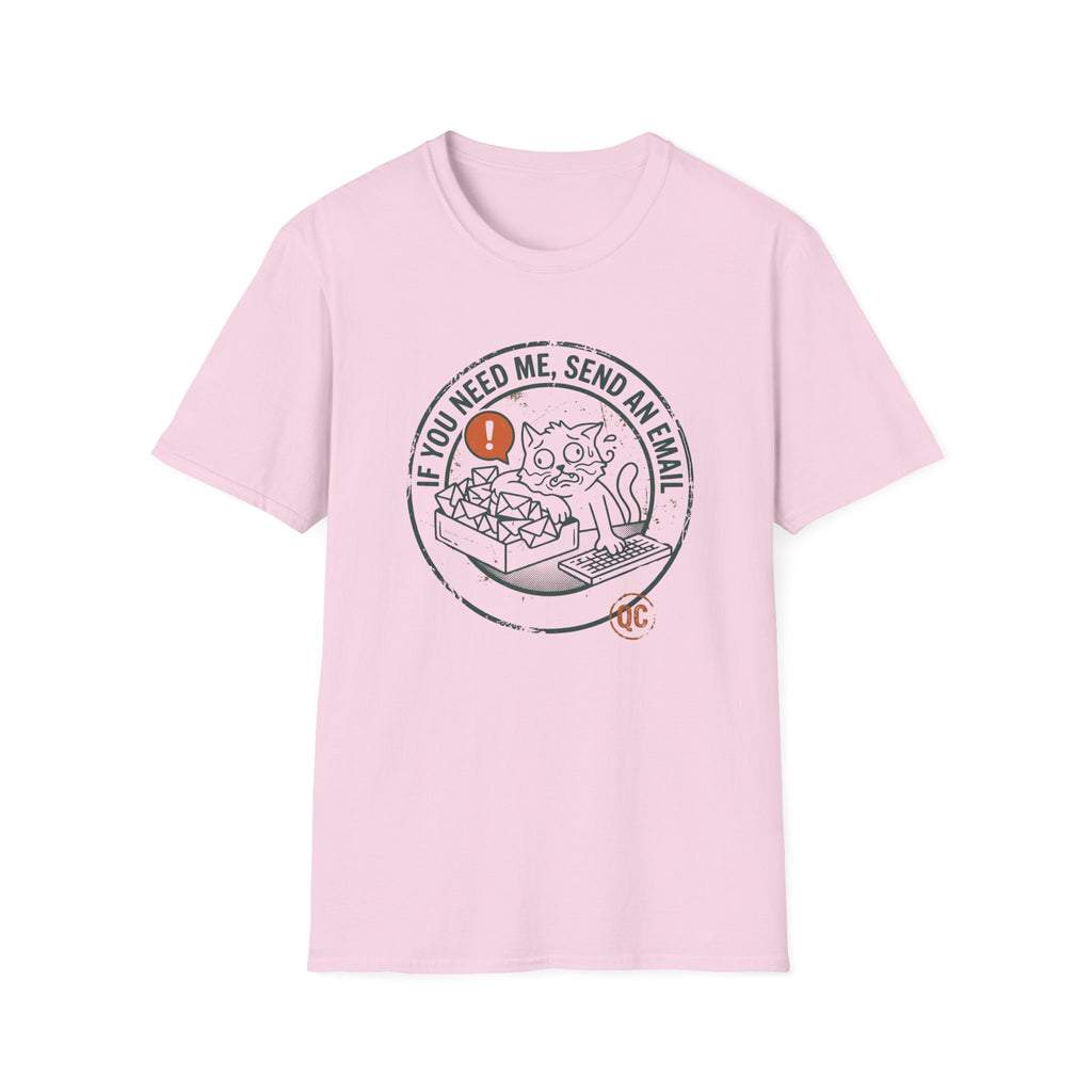 If You Need Me Send An Email Frazzled Cat This T-Shirt