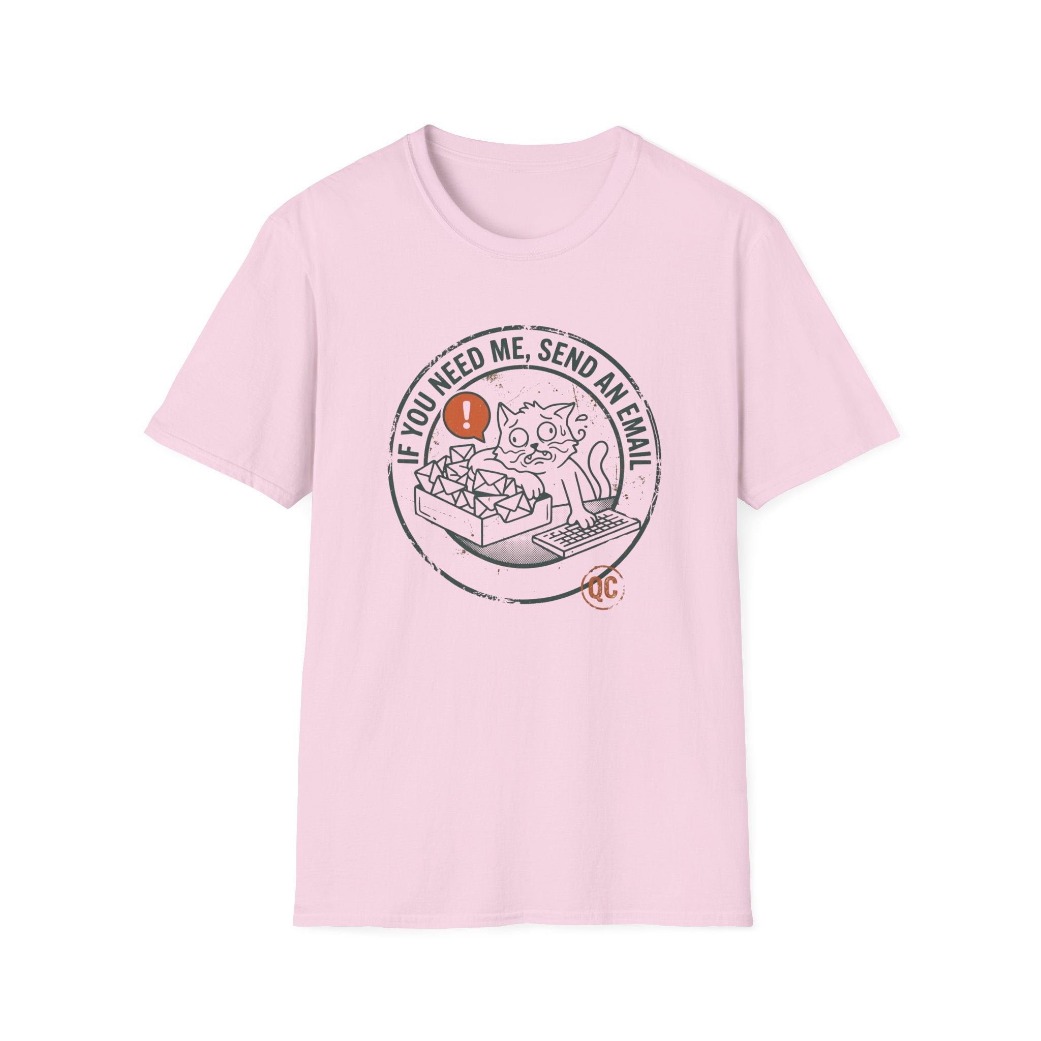 If You Need Me Send An Email Frazzled Cat This T-Shirt