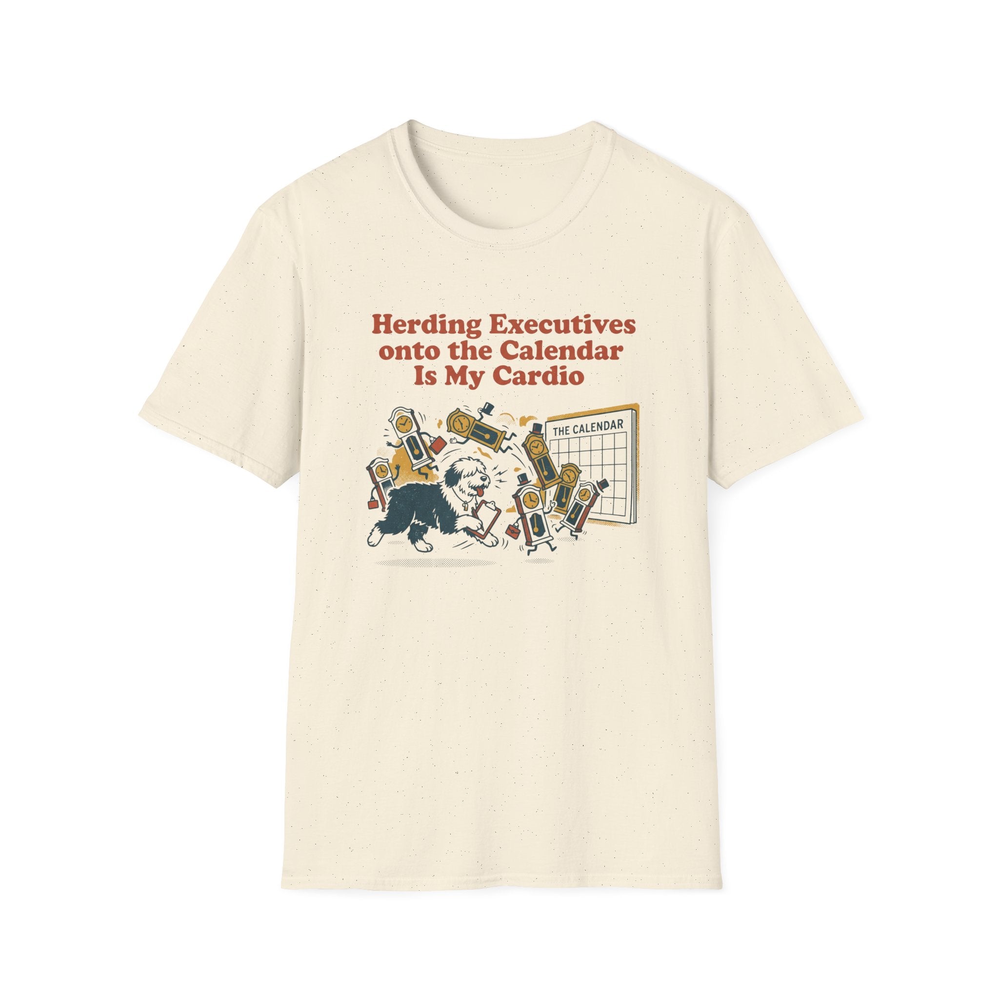 Herding Executives Onto The Calendar Is My Cardio T-Shirt