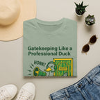 Gatekeeping Like A Professional Duck T-Shirt