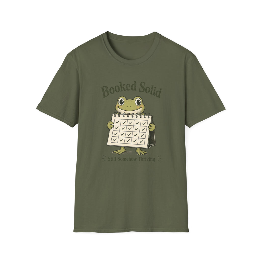Booked Solid Still Somehow Thriving T-Shirt