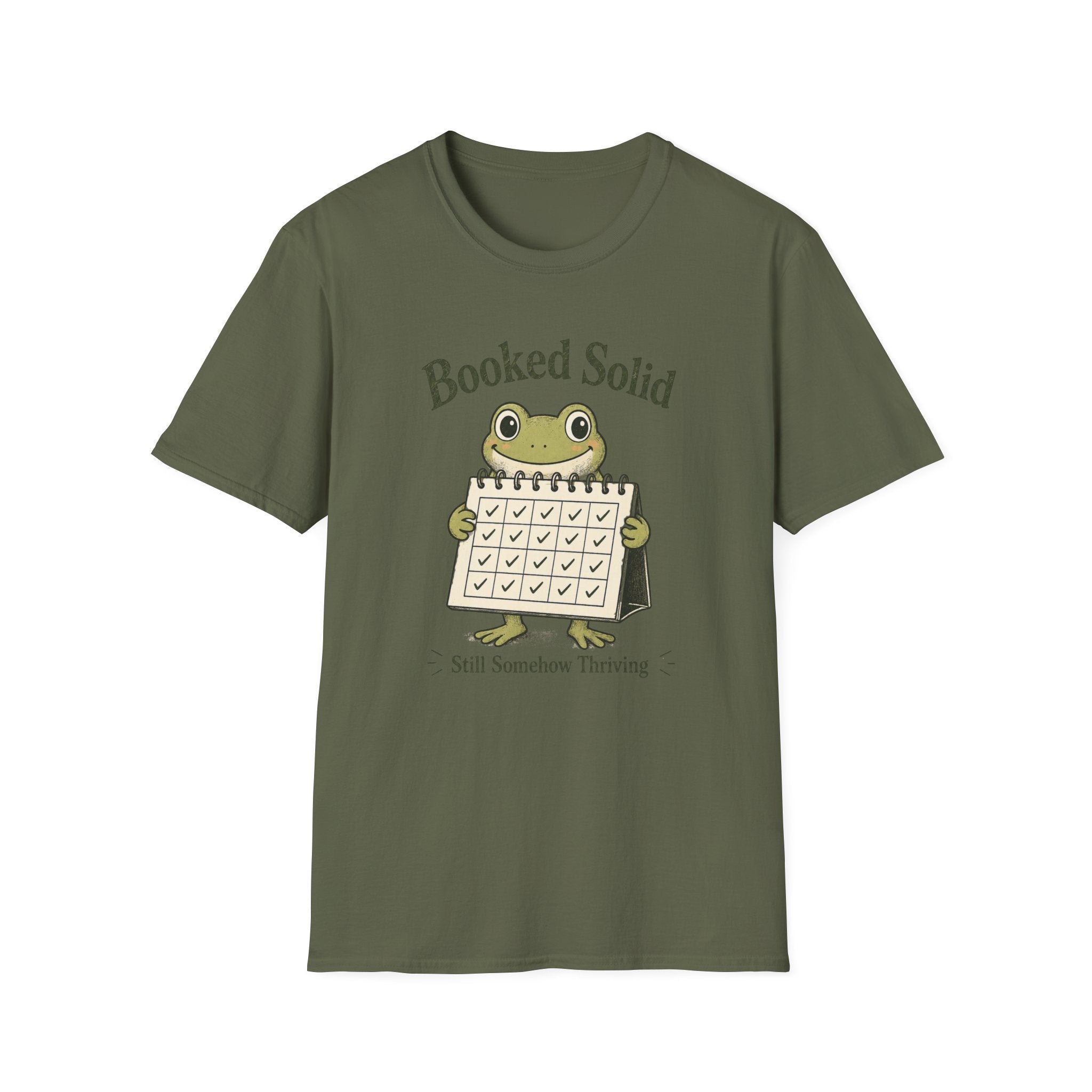 Booked Solid Still Somehow Thriving T-Shirt
