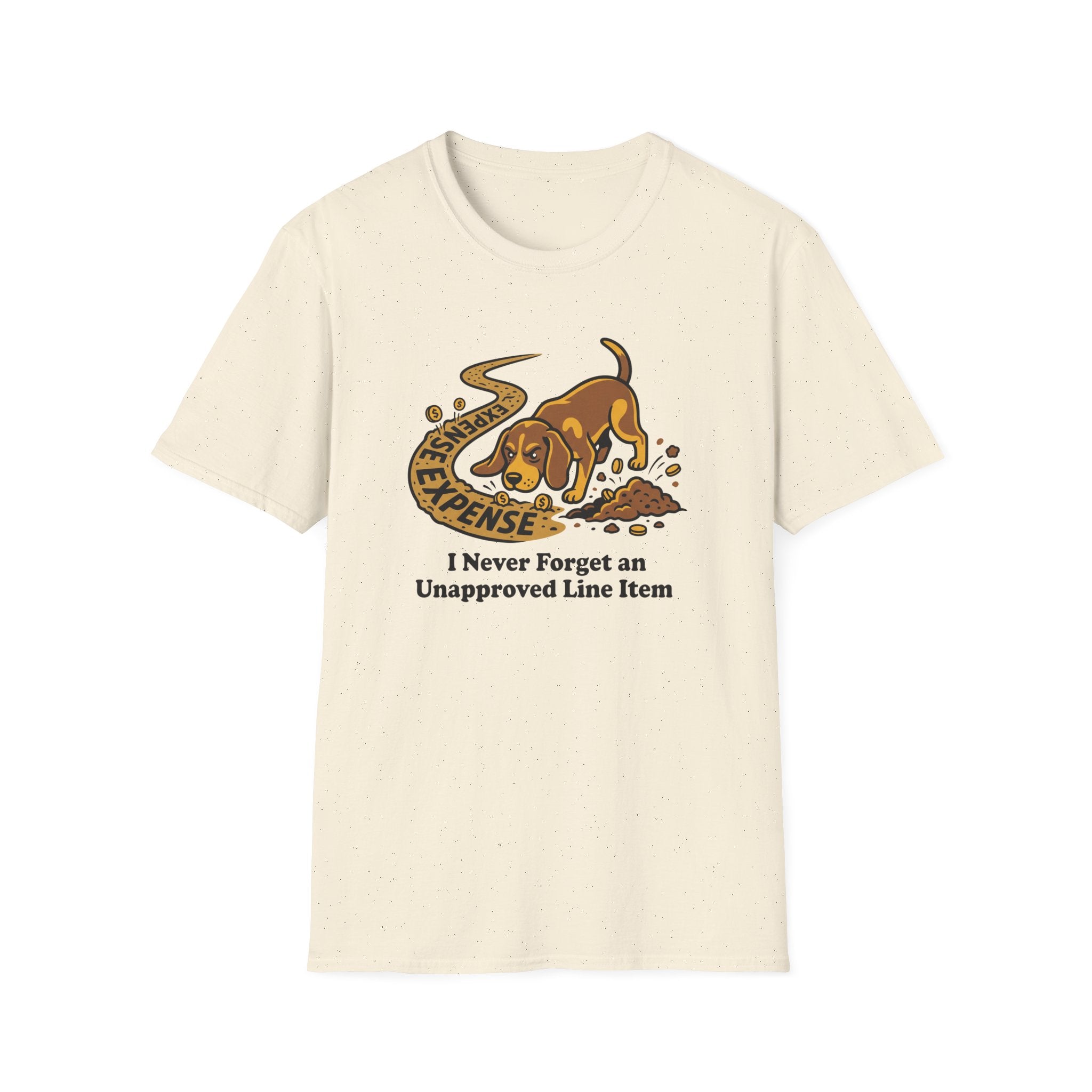 I Never Forget An Unapproved Line Item T-Shirt