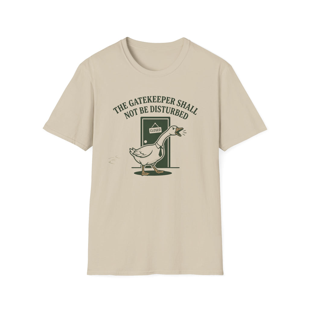 The Gatekeeper Shall Not Be Disturbed T-Shirt