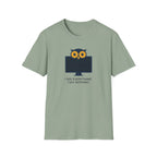 I See Everything. I Say Nothing T-Shirt