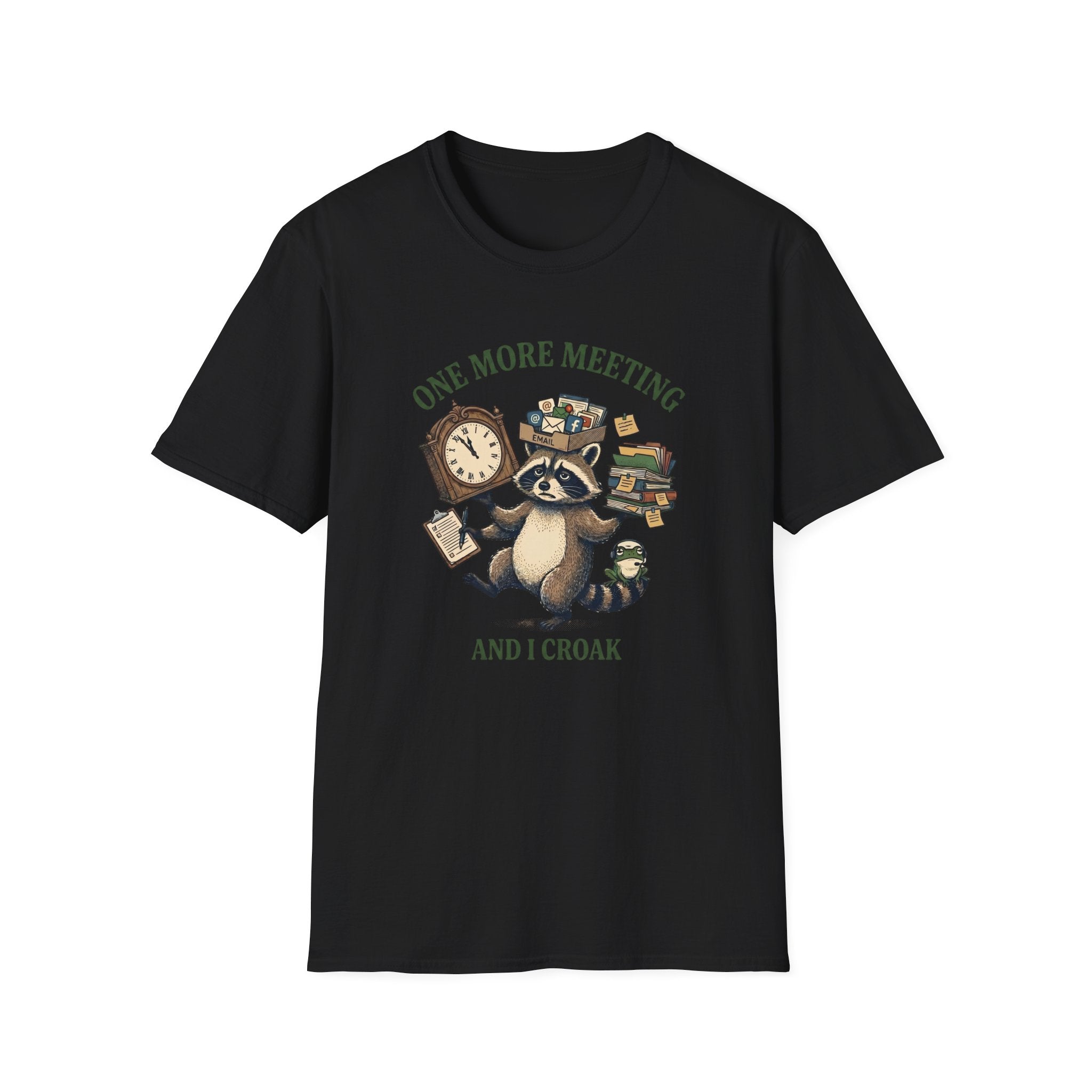 One More Meeting And I Croak T-Shirt
