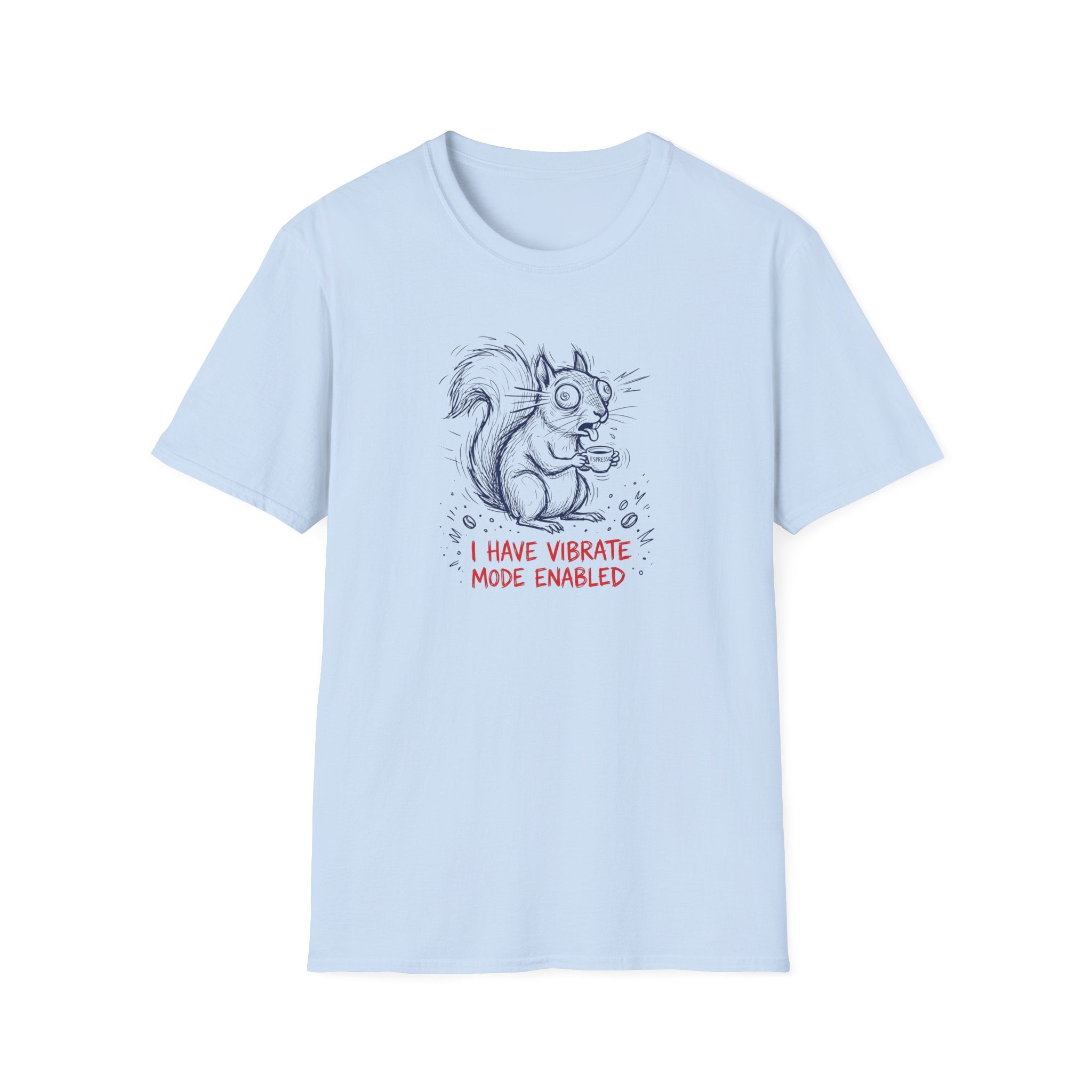 I Have Vibrate Mode Enabled T-Shirt