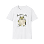 Booked Solid Still Somehow Thriving T-Shirt