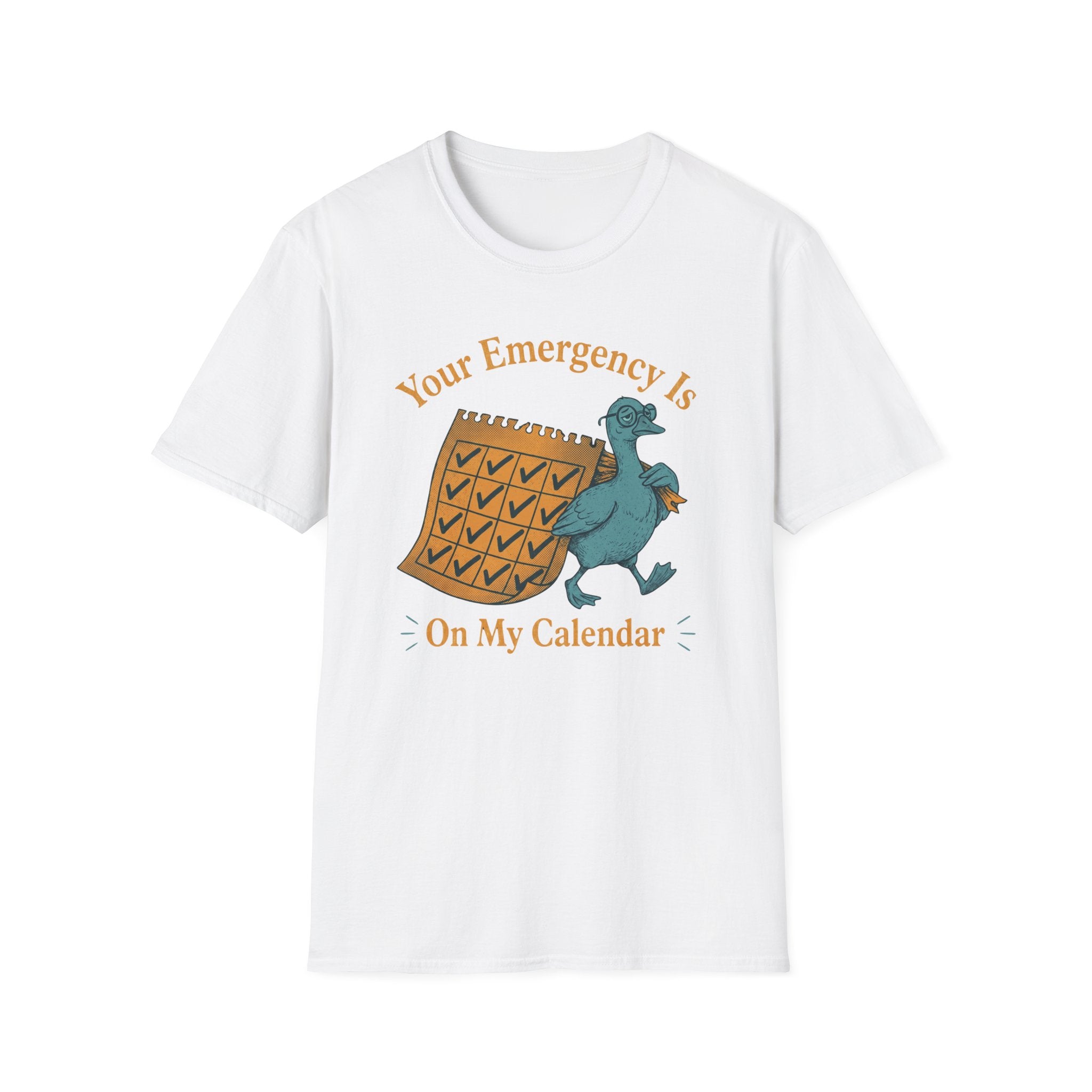 Your Emergency Is On My Calendar T-Shirt