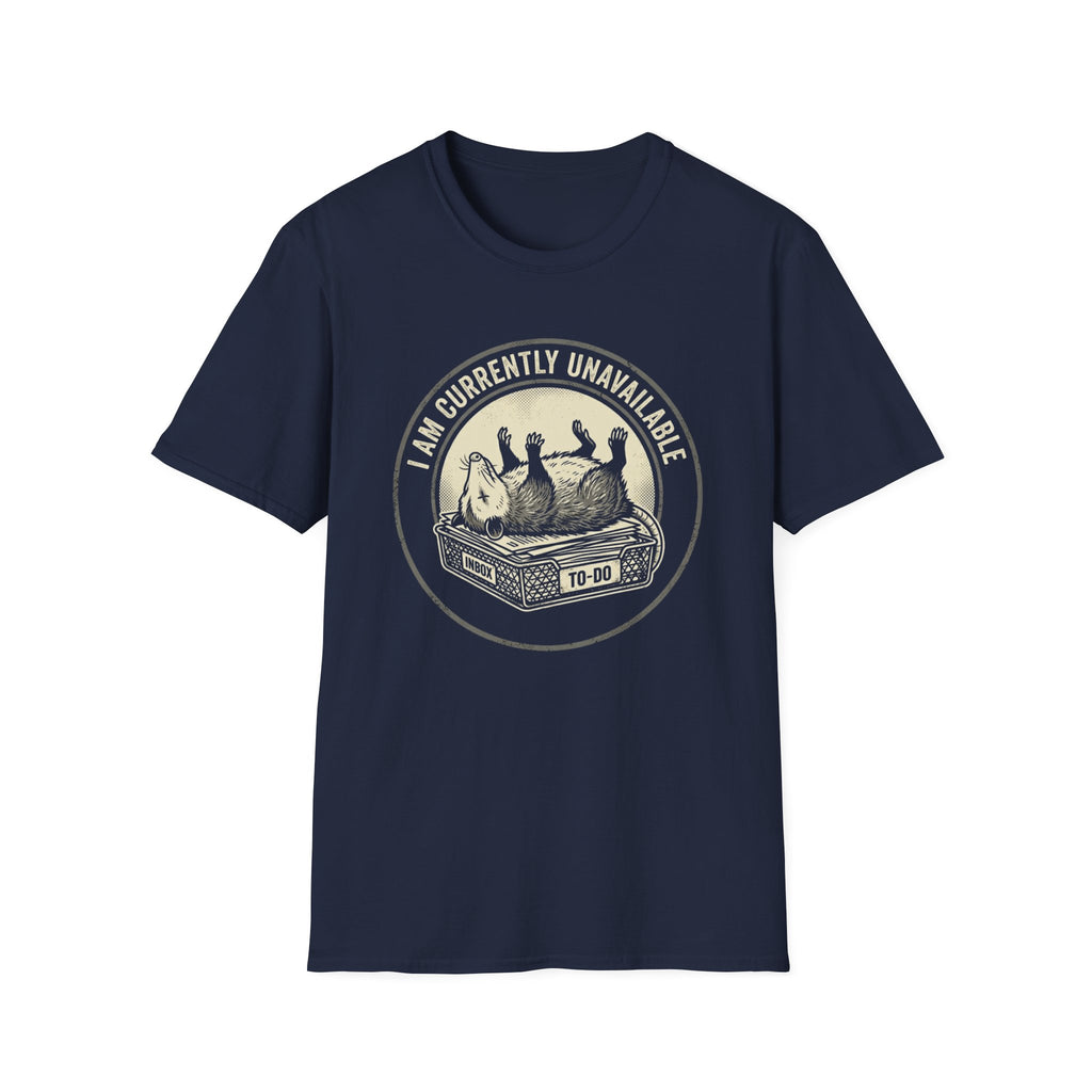 I Am Currently Unavailable T-Shirt