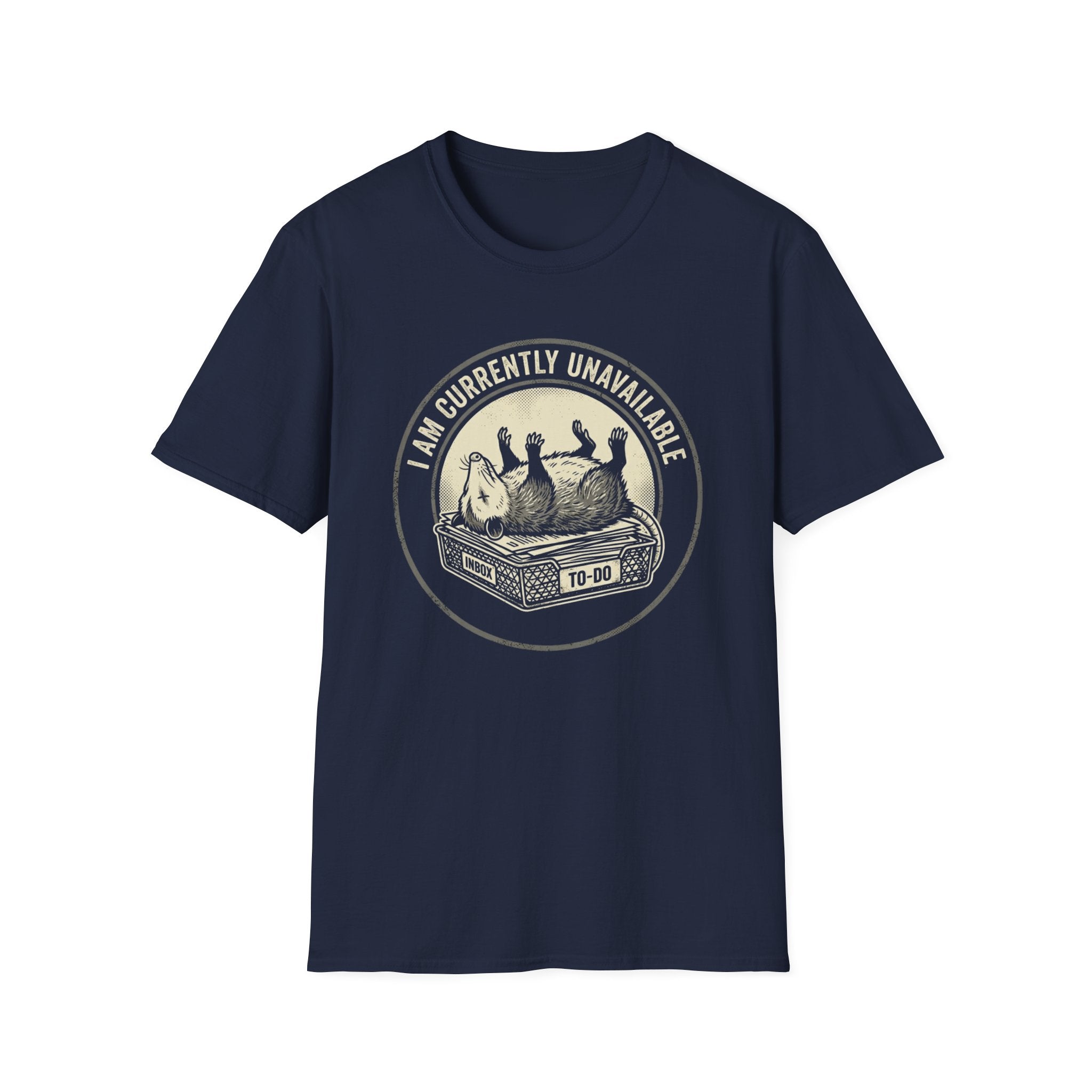 I Am Currently Unavailable T-Shirt
