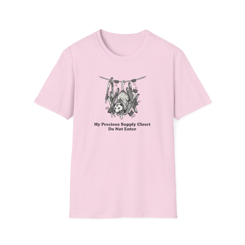 My Precious Supply Closet. Do Not Enter. T-Shirt