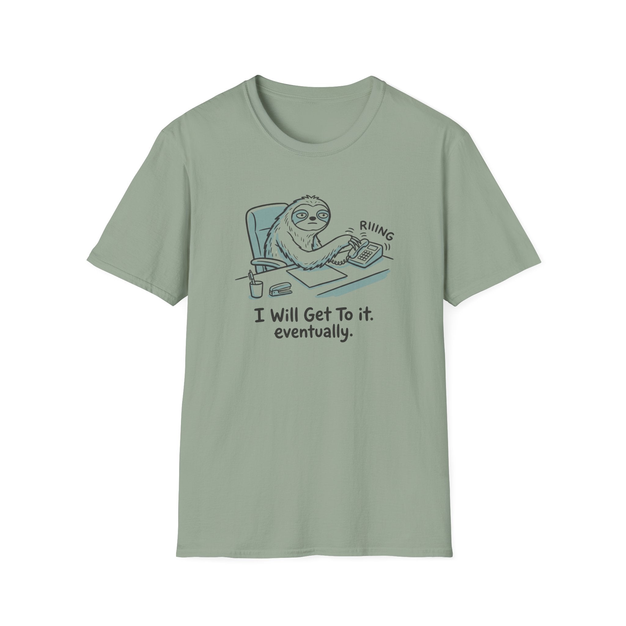 I Will Get To It Eventually T-Shirt