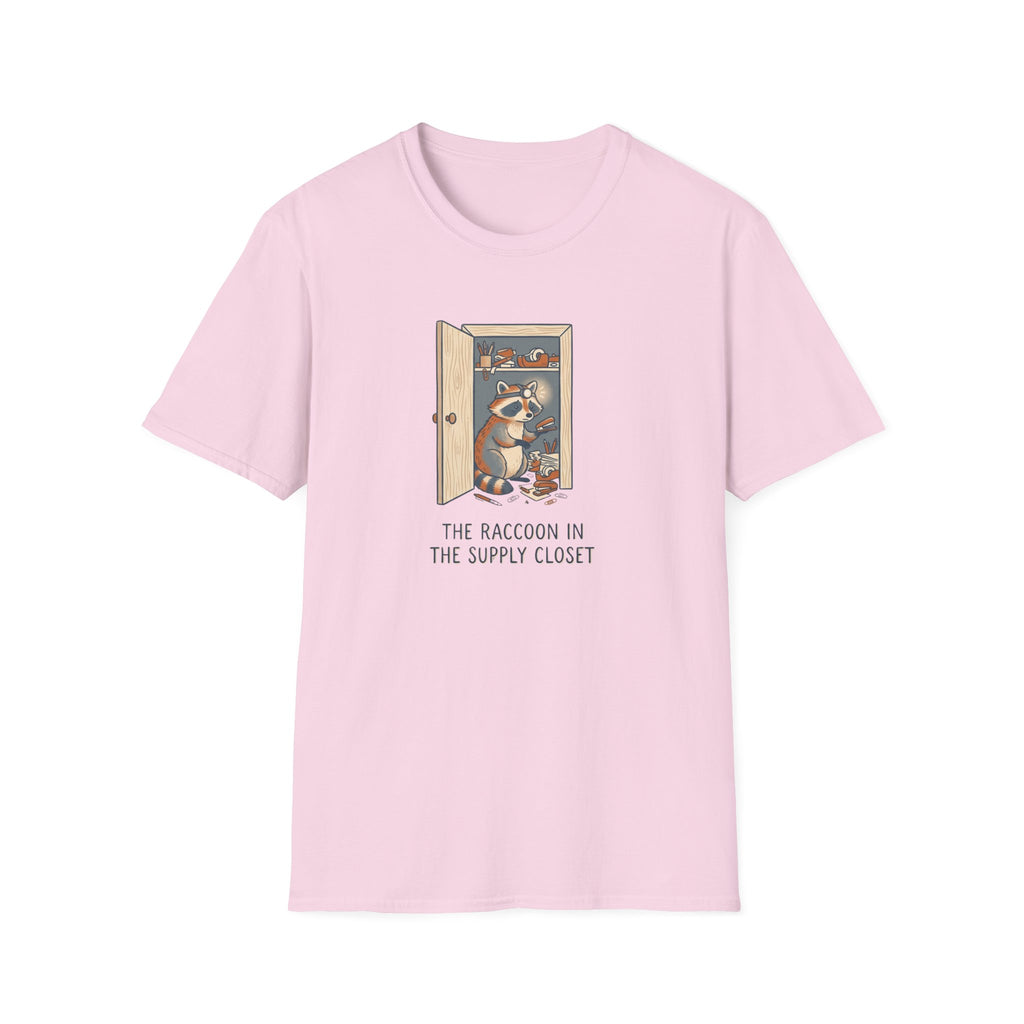 The Racoon Is In The Supply Closet T-Shirt