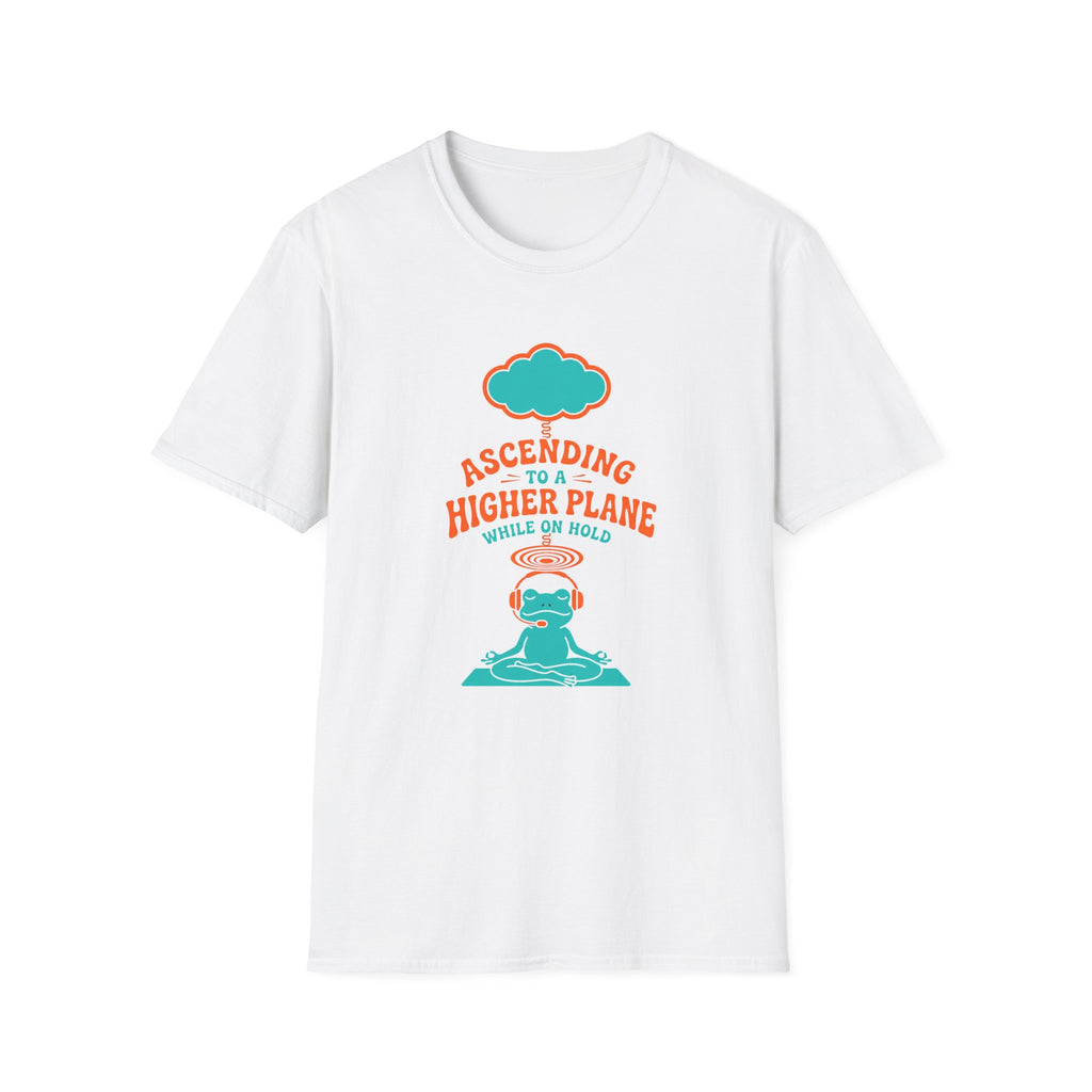 Ascending to Higher Planes while on Hold T-Shirt