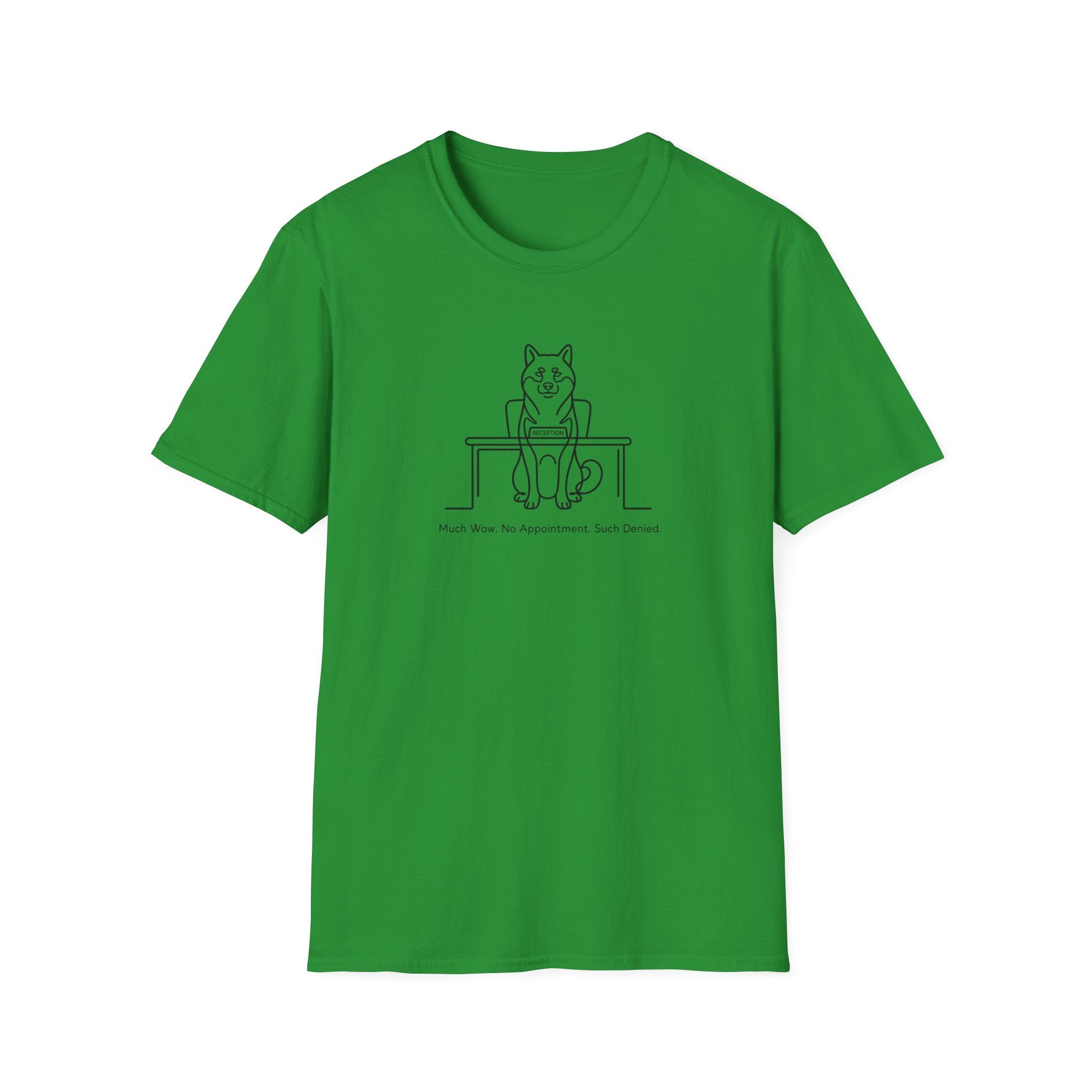Much Wow. No Appointment. Such Denied. T-Shirt