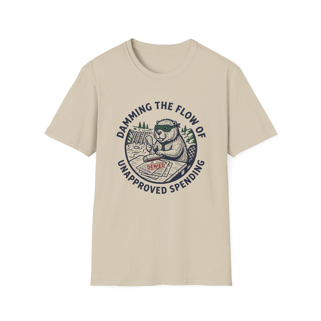 Damming The Flow Of Unapproved Spending T-Shirt