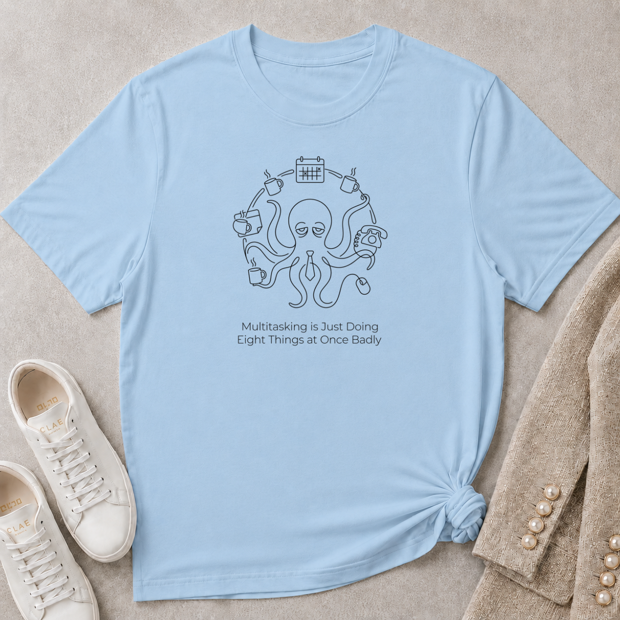 Multitasking Is Just Doing Eight Things At Once Badly T-Shirt