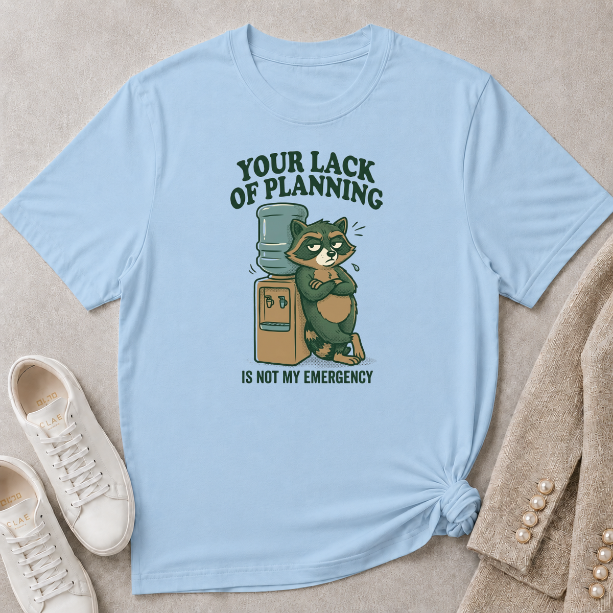 Your Lack Of Planning Is Not My Emergency T-Shirt