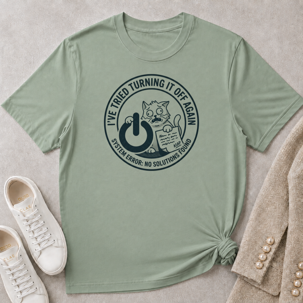 I've Tried Turning It Off T-Shirt
