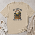 Gatekeeping It's What I Do Best T-Shirt