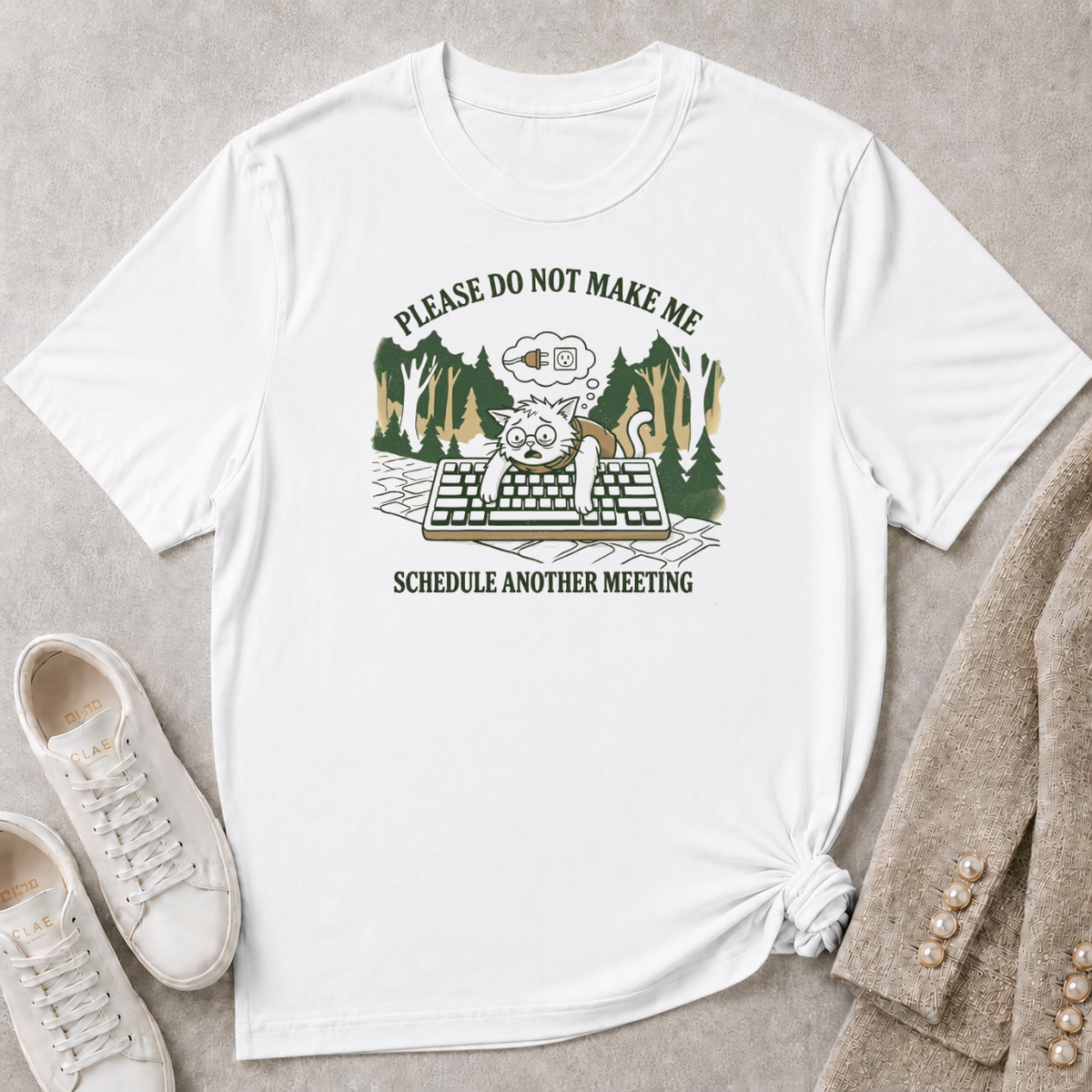 Please Do Not Make Me Schedule Another Meeting T-Shirt